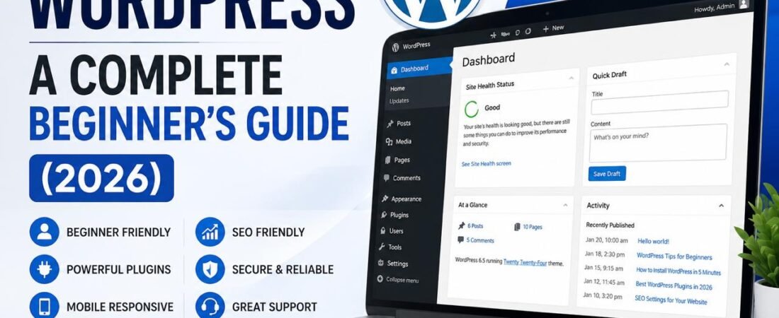 What Is WordPress? A Complete Beginner’s Guide (2026)